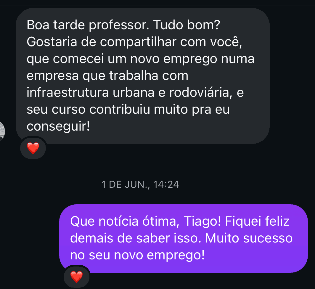 Mensagem de aluno contando que começou um novo emprego em infraestrutura urbana e rodoviária